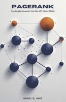 PageRank: How Google Conquered the Web with Markov Chains B0G5YLZ5GM Book Cover