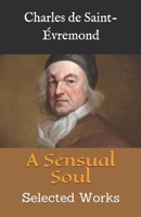 A Sensual Soul: Selected Works 1702382605 Book Cover