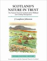 Scotland's Nature in Trust: The National Trusts for Scotland and its Wildland and Crofting Management (A Volume in the Poyser Natural History Series) 0856611220 Book Cover
