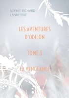 Les aventures d'Odilon: La vengeance (French Edition) 2322523860 Book Cover