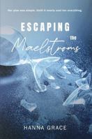 Escaping The Maelstroms B0FS7Z8GVQ Book Cover