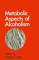 Metabolic Aspects of Alcoholism 9401161550 Book Cover