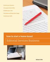 How to Start a Home-based Editorial Services Business (Home-Based Business Series) 0762778822 Book Cover