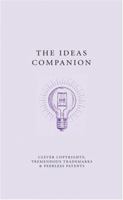 The Ideas Companion: Crafty Copyrights, Tricky Trademarks and Peerless Patents (A Think Book) 1861058357 Book Cover