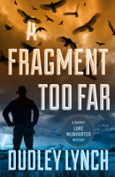 A Fragment Too Far 1770414991 Book Cover