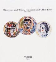 Mistresses & Wives, Husbands and Other Lives 0847857832 Book Cover