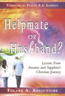 Helpmate or Husband?: Lessons from Ananias and Sapphira's Christian Journey 8896727103 Book Cover