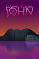 Dawn Tours --- John 1411622227 Book Cover