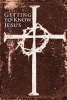 Getting to Know Jesus: Devotional Journal 1466394811 Book Cover