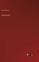 Phoenixiana 3752573384 Book Cover
