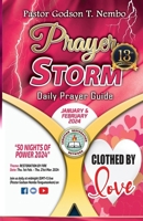 Prayer Storm - January & February 2024: Clothed by Love 163603201X Book Cover