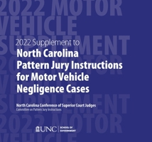 June 2022 Supplement to North Carolina Pattern Jury Instructions for Motor Vehicle Negligence Cases 1642380717 Book Cover