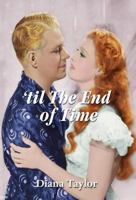 'Til the End of Time 178148774X Book Cover