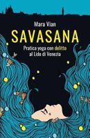 Savasana: Pratica Yoga Con Delitto Al Lido Di Venezia 1519738323 Book Cover