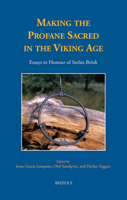 Making the Profane Sacred in the Viking Age: Essays in Honour of Stefan Brink 250358604X Book Cover