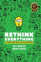 Rethink Everything You Know About Being A "Next Gen" Loan Officer B0CWVDCVSY Book Cover