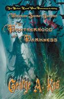 Wizards' Secret Service. Classified: The Brotherhood of Darkness (Book 2) 1502989085 Book Cover