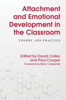 Attachment and Emotional Development in the Classroom: Theory and Practice 1785921347 Book Cover