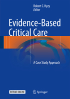 Evidence-Based Critical Care: A Case Study Approach 3319433393 Book Cover