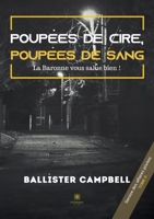 Poupées de cire, poupées de sang: La Baronne vous salue bien ! Tome II null Book Cover