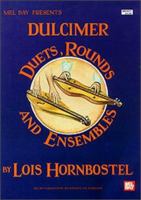 "Dulcimer Duets, Rounds and Ensembles": Mountain Dulcimer 0871669714 Book Cover