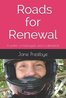 Roads for Renewal: A pastor, a motorcycle, and a sabbatical B09F1G3X8F Book Cover