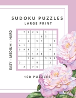 Sudoku Puzzles Easy - Medium - Hard: 100 Larger Print Sudoku Puzzles for Seniors B08LNLBY1X Book Cover