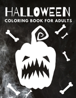 Halloween Coloring Book For Adults: Unique Halloween Colouring Book: Ghosts, Witches, Zombies, Monsters B08HT866GN Book Cover