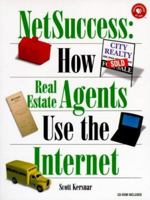 NetSuccess: How Real Estate Agents Use the Internet 1565922131 Book Cover