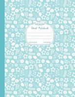 Dual Notebook Graph And Lined Pages: Blue Floral Journal With Alternating Graphing Paper and College Ruled Lined Paper 8.5" x 11" (21.59 cm x 27.94 cm) 75 Sheets/150 Pages for Writing, School, Math 1722659580 Book Cover