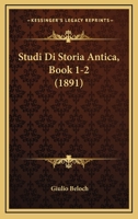 Studi Di Storia Antica, Book 1-2 (1891) 1120490197 Book Cover