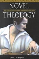 Novel Theology: Nikos Kazantzakis's Encounter With Whiteheadian Process Theism 086554624X Book Cover