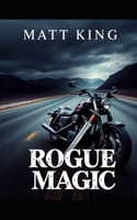 Rogue Magic B0GL7DQ99F Book Cover