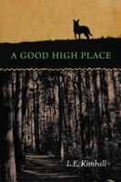 A Good High Place 087580635X Book Cover