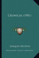 Cronicas (1901) 1160845352 Book Cover