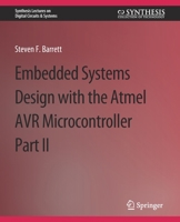 Embedded System Design with the Atmel Avr Microcontroller II 3031798082 Book Cover