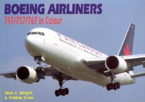 Boeing Airliners : 747 / 757 / 767 in Colour 0711025878 Book Cover
