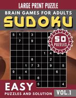 SUDOKU Easy: 50 Easy Sudoku Puzzles and Solutions For Beginners, junior, senior Large Print (Sudoku Brain Games Puzzles Book Large Print Vol.1) 1080348050 Book Cover