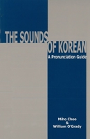 Sounds of Korean: A Pronunciation Guide 0824826019 Book Cover