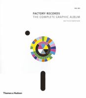 Factory Records: The Complete Graphic Album 0811856763 Book Cover