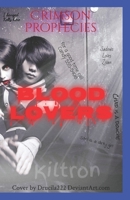 Crimson Prophecies: Blood Lovers B08TFVWVS4 Book Cover