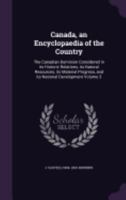 Canada, an encyclopaedia of the country: the Canadian dominion considered in its historic relations, its natural resources, its material progress, and its national development Volume 3 3337427480 Book Cover