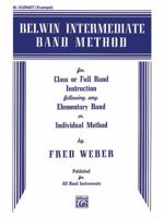 Belwin Intermediate Band Method: B-Flat Cornet (Trumpet) 0769221998 Book Cover