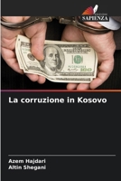 La corruzione in Kosovo (Italian Edition) 6209760759 Book Cover