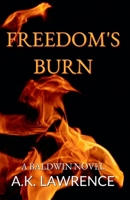 Freedom's Burn B09M57Y8VR Book Cover