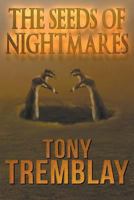 The Seeds of Nightmares 1941408788 Book Cover