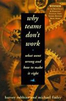 Why Teams Don't Work 1560794976 Book Cover