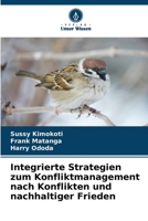 Integrierte Strategien zum Konfliktmanagement nach Konflikten und nachhaltiger Frieden (German Edition) 6630593774 Book Cover