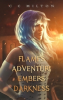 Embers of Darkness : Flames of Adventure 1736924664 Book Cover