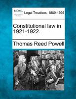 Constitutional law in 1921-1922. 1240116810 Book Cover